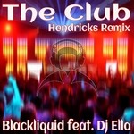 cover: Blackliquid|Dj Ella - The Club