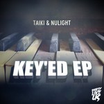 cover: Taiki & Nulight - Key'ed