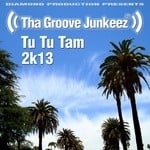 cover: The Groove Junkeez - Tu Tu Tam (2k13 Radio Edit)