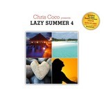 cover: Coco, Chris|Various - Lazy Summer 4 (by Chris Coco)