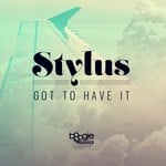 cover: Stylus - Got To Have It