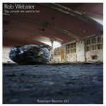 cover: Rob Webster - The People We Used To Be