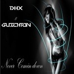 cover: Dhx|Guichton - Never Comin' Down