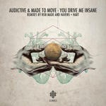 cover: Audictive|Made To Move - You Drive Me Insane