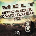 cover: Melt - Speaker Tweaker EP