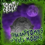 cover: Tommy Creep - Vacant Tombs & Full Moons