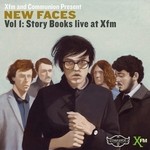 cover: Story Books - XFM And Communion Present New Faces, Vol  1 (EP)