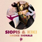 cover: Siopis & Kiki - Smoke Signals (remixes)