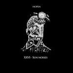 cover: Hopen - XXVI: Sun Noises