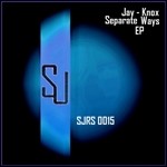 cover: Jay Knox - Separate Ways EP