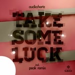 cover: Audio Hertz - Take Some Luck