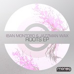 cover: Jazzman Wax|Montoro, Iban - Roots EP