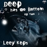 cover: Leey Keps - Deep Has No Bottom EP 2