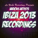 cover: Various - Ibiza 2013 Recordings