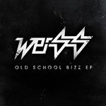 cover: Weiss - Old Skool Bizz EP