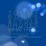 cover: Bones, Tommy|Lydia Rhodes - What I Feel (The remixes Part Two)