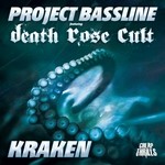 cover: Death Rose Cult|Project Bassline - Kraken