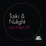 cover: Taiki & Nulight - Late Nights EP