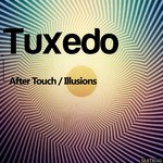 cover: Tuxedo - After Touch/Illusions