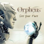 cover: Orpheus|Various - See Your Face