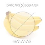 cover: Dirtcaps|Boehmer - Bananas