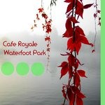 cover: Cafe Royale - Waterfoot Park