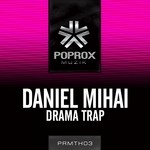 cover: Daniel Mihai - Drama Trap