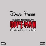 cover: Davy Fresh - Friendly Neighborhood Dope Man