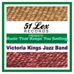 cover: Victoria Kings Jazz Band - 51 Lex presents Music That Keeps You Smiling