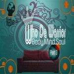 cover: Who De Warrior - BodyMindSoul EP Pt 3: Native Journey