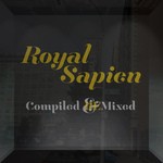 cover: Royal Sapien - Royal Sapien Compiled & Remixed