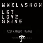 cover: Mmelashon - LetLoveShine (Azza K Fingers remixes)