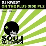 cover: Dj Kwest - On The Plus Side Part 2