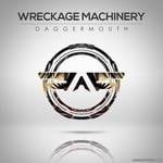 cover: Wreckage Machinery - Daggermouth EP