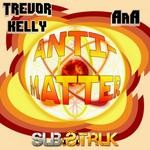 cover: Trevor Kelly - Antimatter