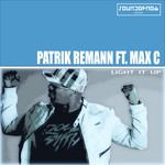 cover: Max C|Remann, Patrik - Light It Up