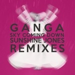 cover: Ganga - Sky Coming Down (Sunshine Jones remixes)