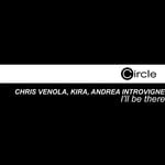 cover: Venola, Chris|Kira|Andrea Introvigne - I'll Be There