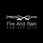 cover: Dresden China - Fire & Rain