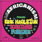 cover: Erik Hagleton|Africanism - Together Forever (The remixes)