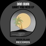 cover: Dan Buri - What You Need EP