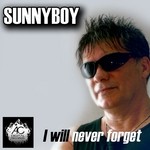 cover: Sunnyboy - I Will Never Forget