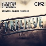 cover: Mikky Cat|Nika Lenina|Richmond, Jey - I Believe