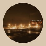 cover: Twelveten - Haze EP