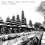 cover: Bali Famiy|Navid Izadi - Rain & Shine (remixes)