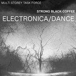 cover: Multi Storey Task Force - Strong Black Coffee