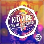 cover: Kid Vibe - The Vibe-O-Licious EP