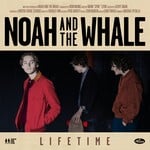 cover: Noah & The Whale - Lifetime