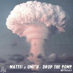 cover: Mattei & Omich - Drop The Bomb