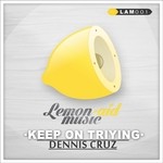 cover: Dennis Cruz - Keep On Triying